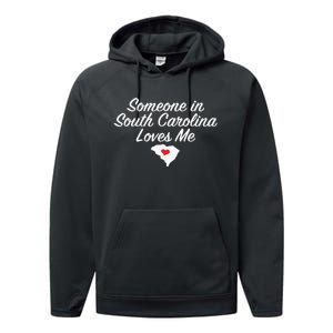 Someone In South Carolina Loves Me Precious Gift Performance Fleece Hoodie