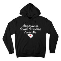 Someone In South Carolina Loves Me Precious Gift Hoodie