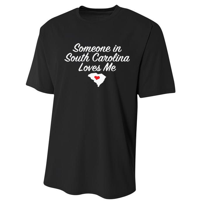 Someone In South Carolina Loves Me Precious Gift Performance Sprint T-Shirt