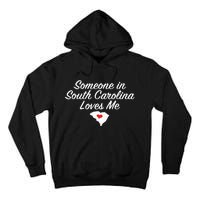 Someone In South Carolina Loves Me Precious Gift Tall Hoodie