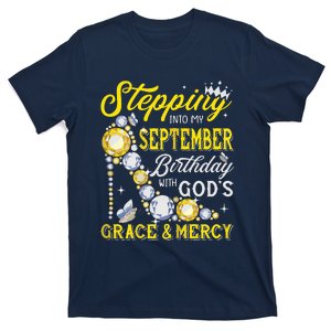 Stepping Into September Birthday With Gods Grace And Mercy T-Shirt