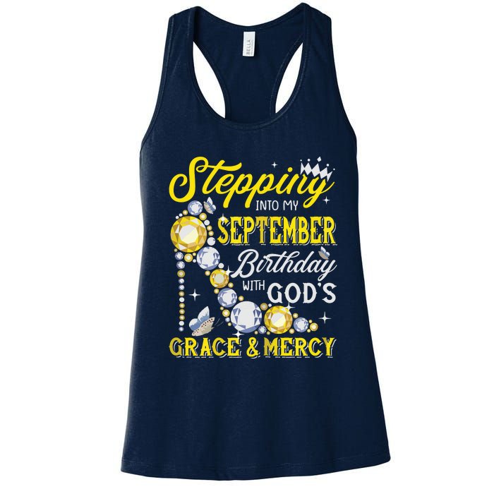 Stepping Into September Birthday With Gods Grace And Mercy Women's Racerback Tank