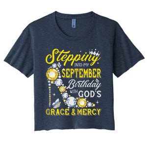 Stepping Into September Birthday With Gods Grace And Mercy Women's Crop Top Tee