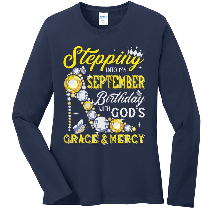 Stepping Into September Birthday With Gods Grace And Mercy Ladies Long Sleeve Shirt