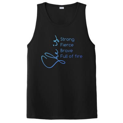 She Is Strong Fierce Brave Full Of Fire Feminist Strong Gift PosiCharge Competitor Tank