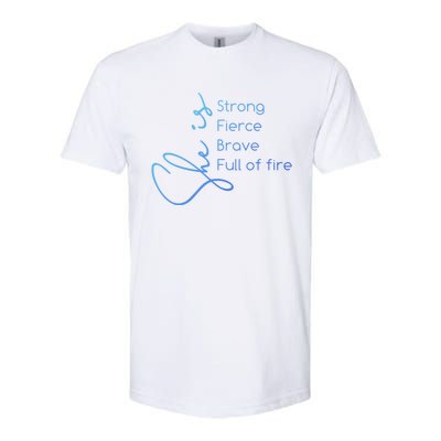 She Is Strong Fierce Brave Full Of Fire Feminist Strong Gift Softstyle® CVC T-Shirt