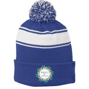 Sincerity Is Simplicity Funny And Motivational Messages Gift Stripe Pom Pom Beanie