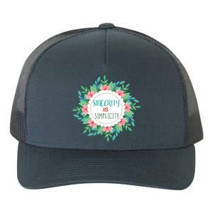 Sincerity Is Simplicity Funny And Motivational Messages Gift Yupoong Adult 5-Panel Trucker Hat