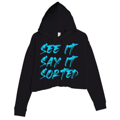 See It Say It Sorted Crop Fleece Hoodie