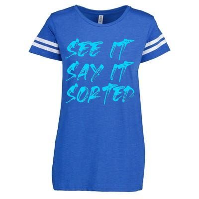 See It Say It Sorted Enza Ladies Jersey Football T-Shirt