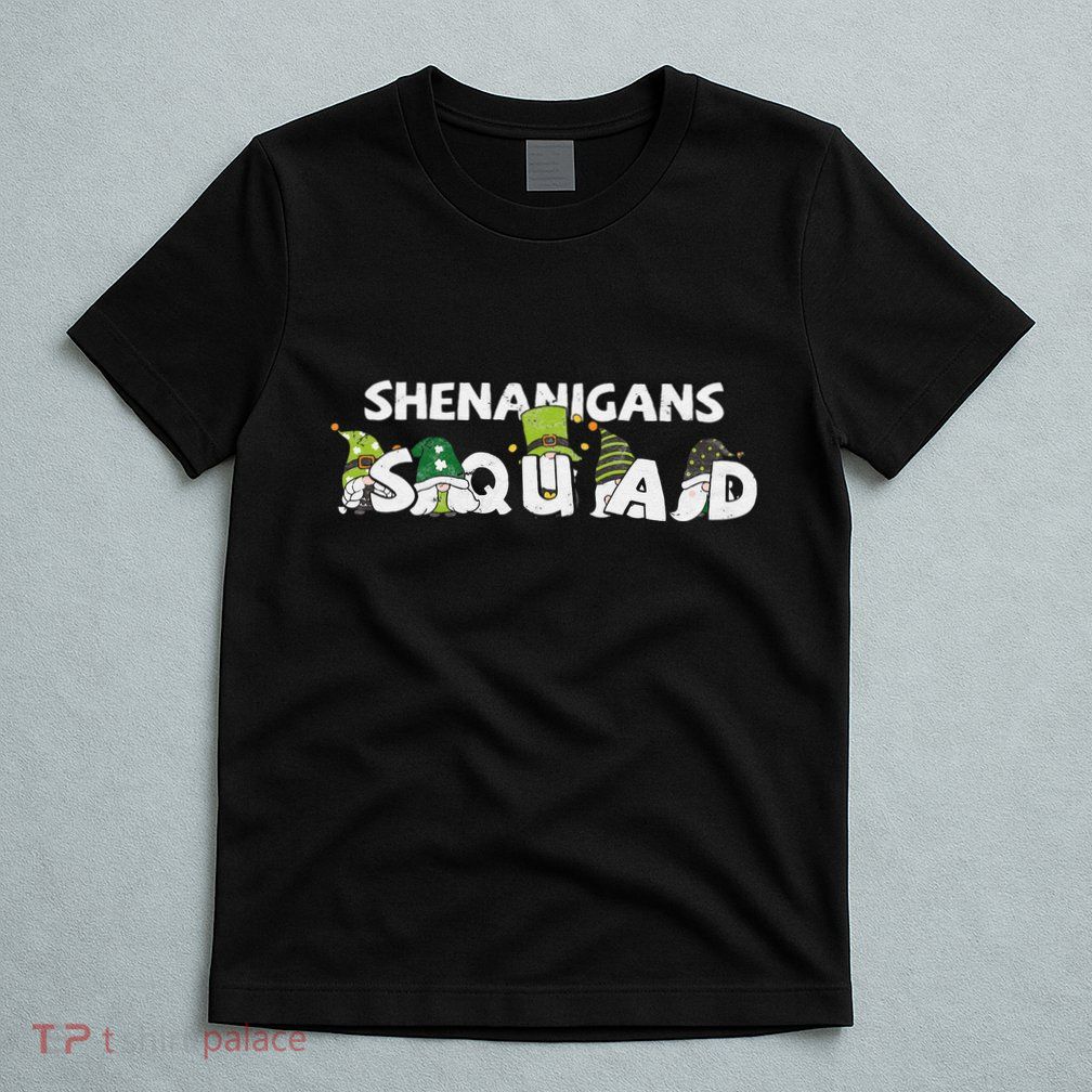saint irish Shenanigans Squad St Patricks Day Gnomes  T-Shirt