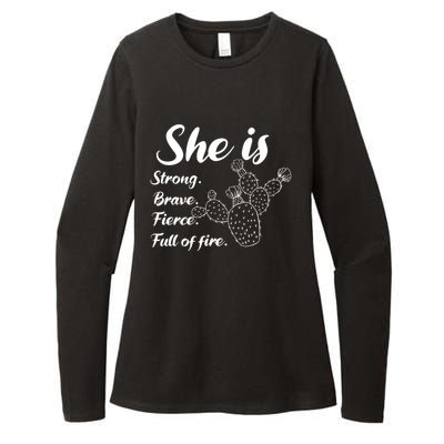 She Is Strong Brave Fierce Full Of Fire Cactus Great Gift Womens CVC Long Sleeve Shirt