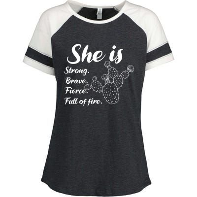 She Is Strong Brave Fierce Full Of Fire Cactus Great Gift Enza Ladies Jersey Colorblock Tee