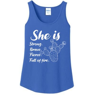 She Is Strong Brave Fierce Full Of Fire Cactus Great Gift Ladies Essential Tank