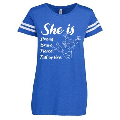 She Is Strong Brave Fierce Full Of Fire Cactus Great Gift Enza Ladies Jersey Football T-Shirt