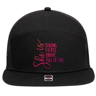 She Is Strong She Is Brave Cool Gift 7 Panel Mesh Trucker Snapback Hat