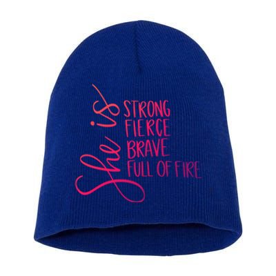 She Is Strong She Is Brave Cool Gift Short Acrylic Beanie