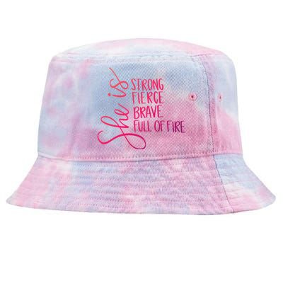 She Is Strong She Is Brave Cool Gift Tie-Dyed Bucket Hat