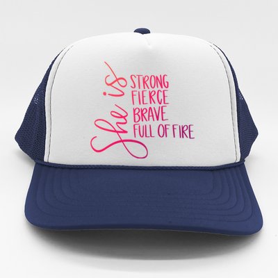 She Is Strong She Is Brave Cool Gift Trucker Hat