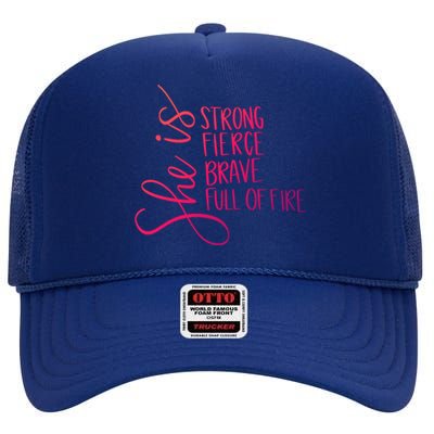 She Is Strong She Is Brave Cool Gift High Crown Mesh Back Trucker Hat