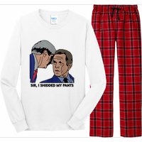 Sir, I Shidded My Pants Long Sleeve Pajama Set