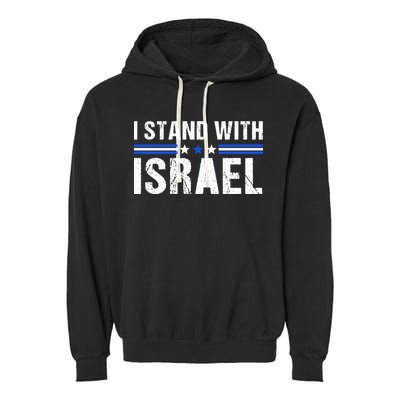 Support I Stand With Israel Garment-Dyed Fleece Hoodie