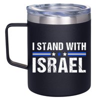 Support I Stand With Israel 12oz Stainless Steel Coffee Mug