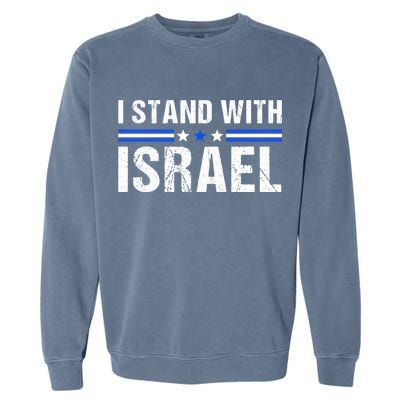 Support I Stand With Israel Garment-Dyed Sweatshirt