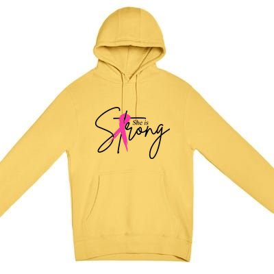 She Is Strong Breast Cancer Awareness Ribbon Premium Pullover Hoodie