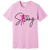 She Is Strong Breast Cancer Awareness Ribbon Premium T-Shirt