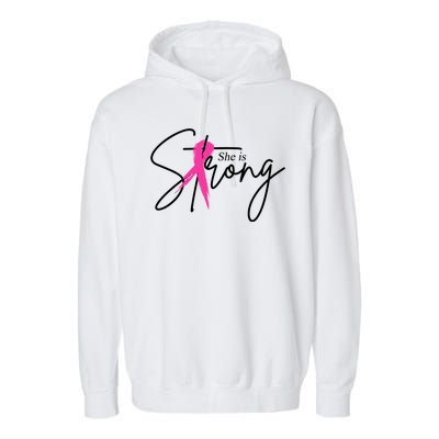 She Is Strong Breast Cancer Awareness Ribbon Garment-Dyed Fleece Hoodie