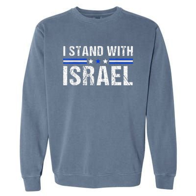 Support I Stand With Israel Jewish Heritage Israeli Flag Garment-Dyed Sweatshirt