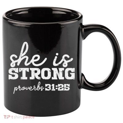 She Is Strong Proverbs Bible God Jesus Christian Gift 11oz C Handle Ceramic Mug