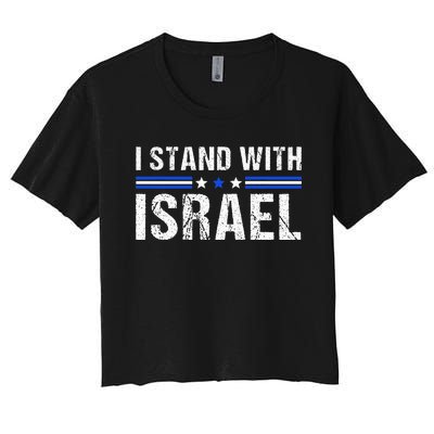 Support I Stand With Israel Jewish Heritage Israeli Flag Women's Crop Top Tee