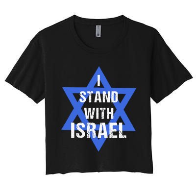 Support I Stand With Israel Jewish Heritage Israeli Flag Women's Crop Top Tee