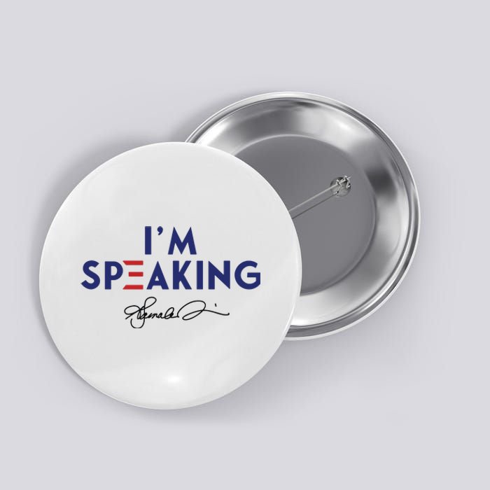 Signature IM Speaking Kamala Harris Button