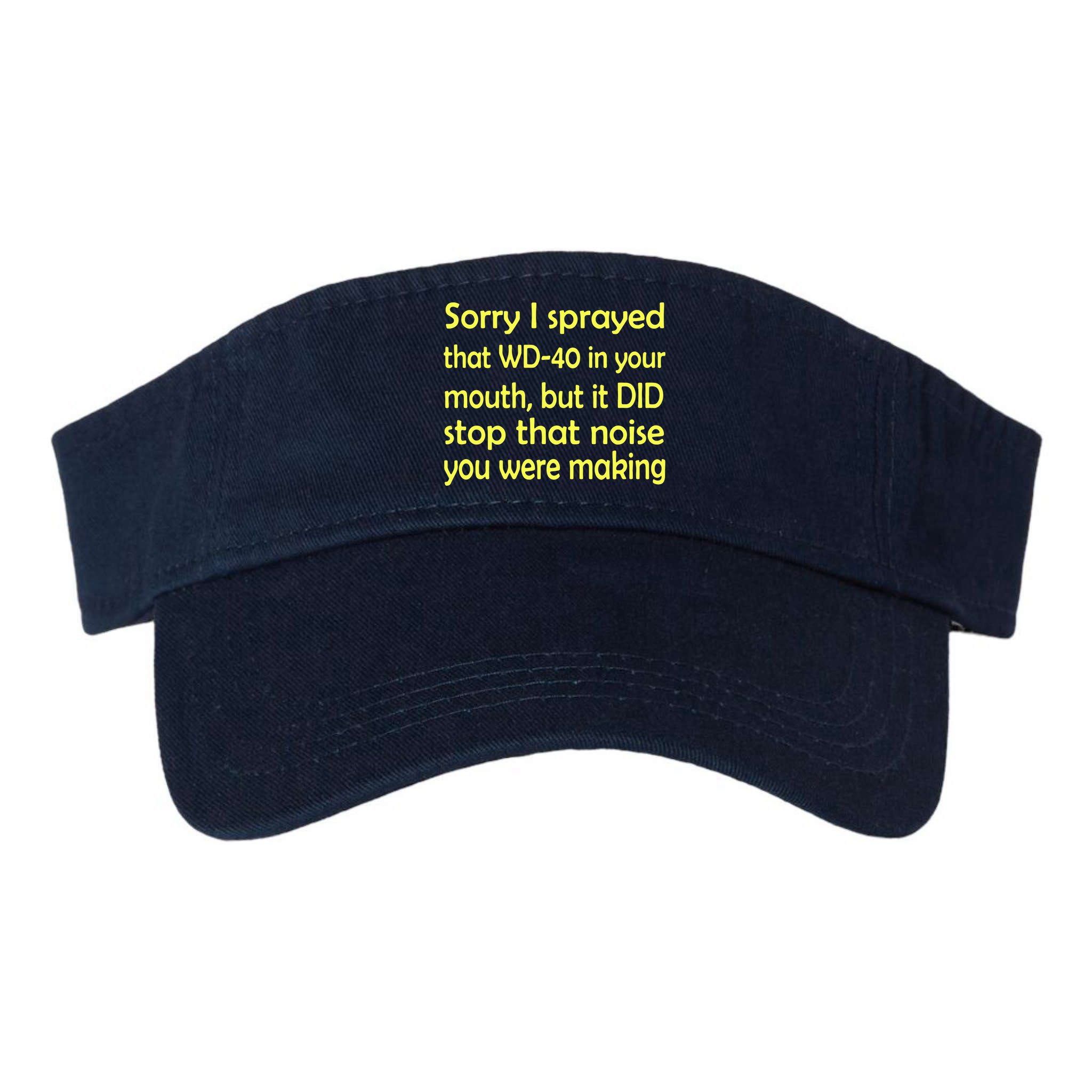 Sorry I Sprayed That WD 40 In Your Mouth Visor