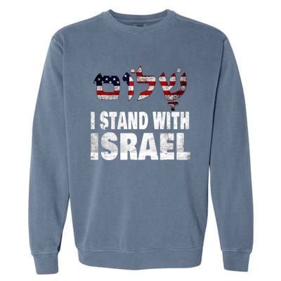 Shalom I Stand With Israel Garment-Dyed Sweatshirt