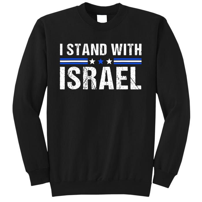 Support I Stand With Israel Jewish Heritage Israeli Flag Tall Sweatshirt