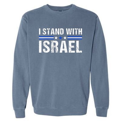 Support I Stand With Israel Jewish Heritage Israeli Flag Garment-Dyed Sweatshirt