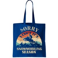 Sorry It's Snowmobiling Season Funny Snowmobile Rider Gift Tote Bag