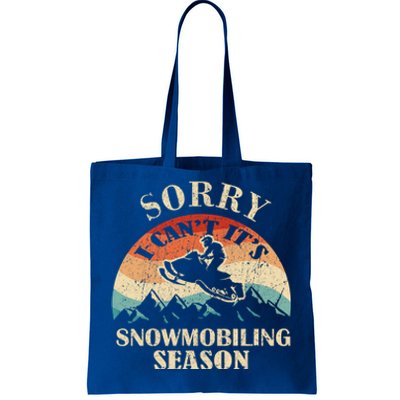 Sorry It's Snowmobiling Season Funny Snowmobile Rider Gift Tote Bag