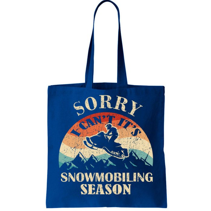 Sorry It's Snowmobiling Season Funny Snowmobile Rider Gift Tote Bag