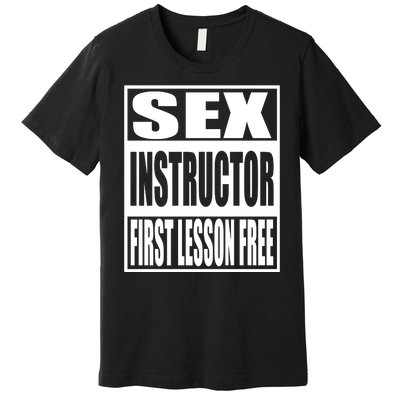 Sex Instructor Premium T-Shirt