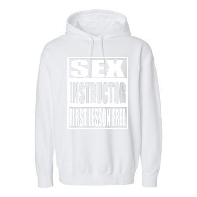 Sex Instructor Garment-Dyed Fleece Hoodie