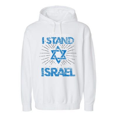 Support Israel Standing Strong Together Garment-Dyed Fleece Hoodie