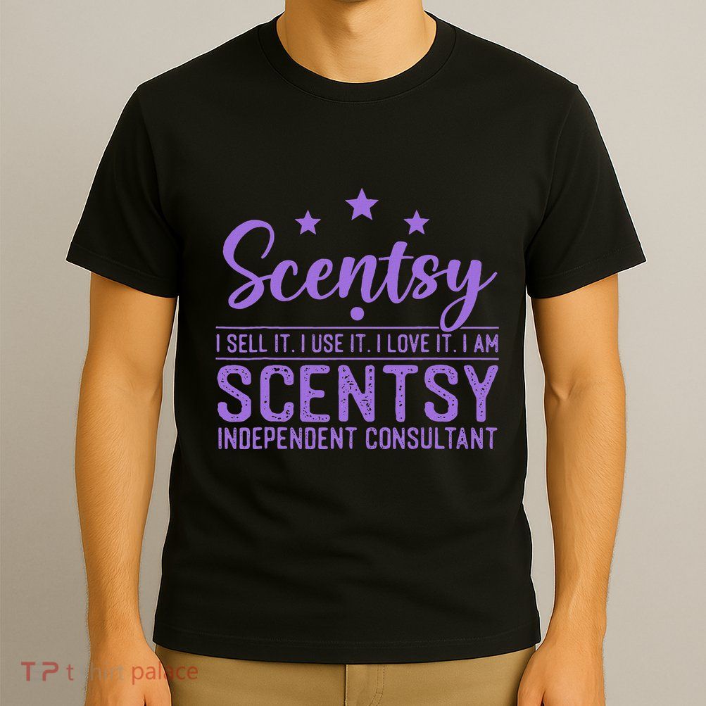 Scentsy I Sell It I Use It I Love It Design T-Shirt