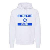 Support I Stand With Israel Jewish Heritage Israeli Flag Premium Hoodie