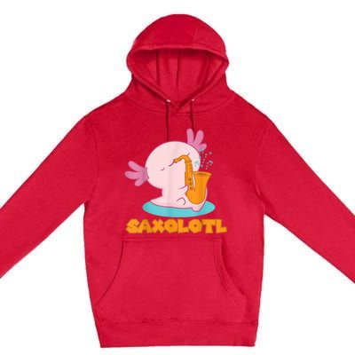 Saxolotl I Sax Bari Saxophone Pink Axolotl Premium Pullover Hoodie