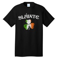 Slainte Irish St Patrick Day St Patrick's Day Slainte Shamrock Tall T-Shirt